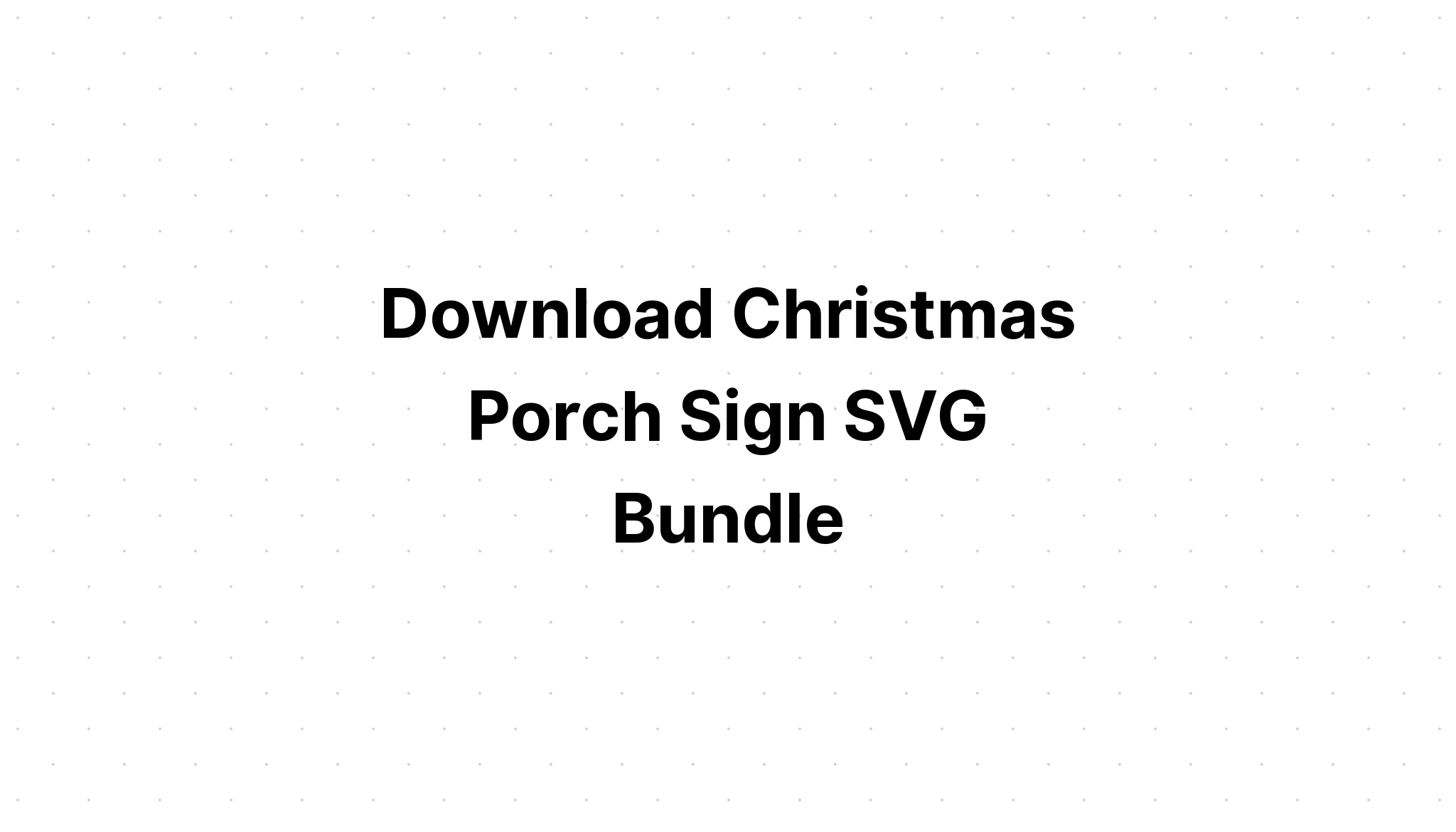 Download Christmas Gnomes Porch Signs Bundle Svg SVG File